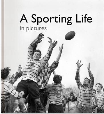 A Sporting Life in Pictures